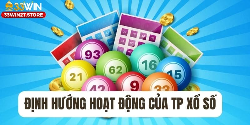 Định hướng hoạt động của TP xổ số